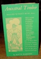 Ancestral Timber, Ballads Without Music B000MQISDI Book Cover