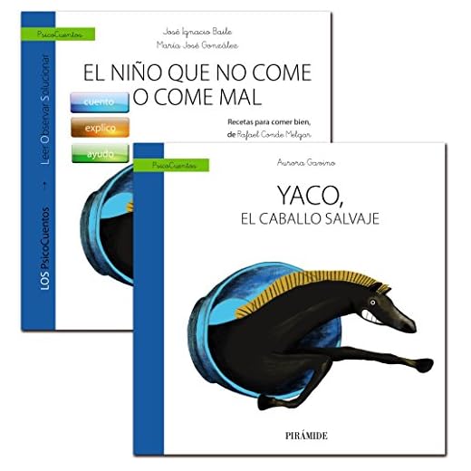 Guía: El niño que no come o come mal + Cuento: Yaco, el caballo salvaje (Psicocuentos)