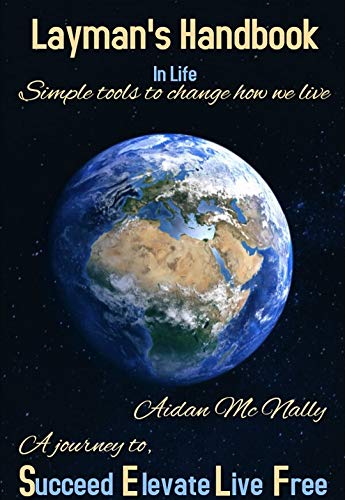 Layman S Handbook A Journey To Self Kindle Edition By Mc Nally Aidan Religion Spirituality Kindle Ebooks Amazon Com