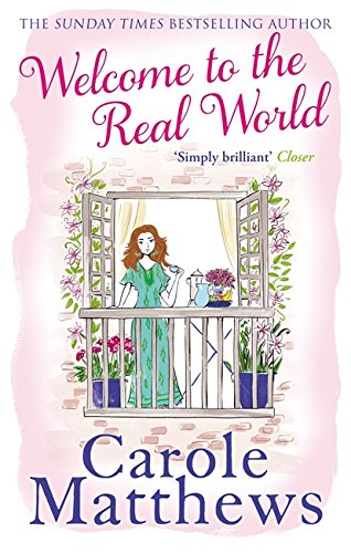 Sphere Welcome to the Real World: The heartwarming rom-com from the Sunday Times bestseller