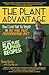 The Plant Advantage: How I Lost Half My Weight on The Fuel Plus Fortification Diet
