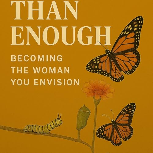 More Than Enough: Becoming the Woman You Envision cover art