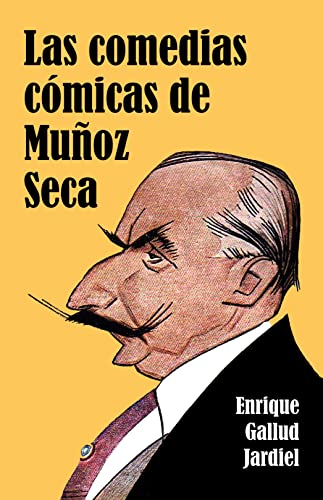 Las comedias cómicas de Muñoz Seca
