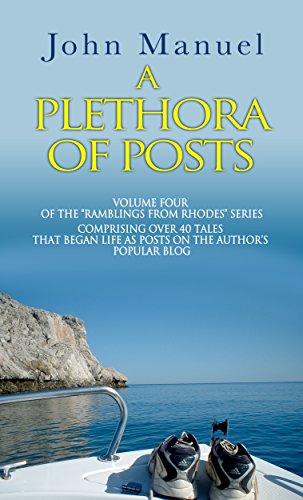 A Plethora of Posts (The Ramblings From Rhodes Series Book 4)