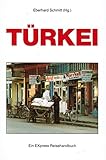 Türkei. Umwelt, Alltag, Architektur und Reiseziele.