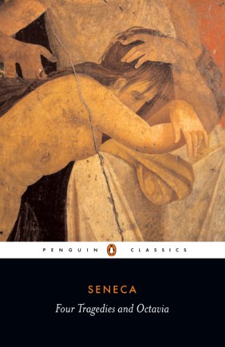 Four Tragedies and Octavia (Classics)