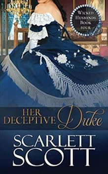 Her Deceptive Duke - Book #4 of the Wicked Husbands
