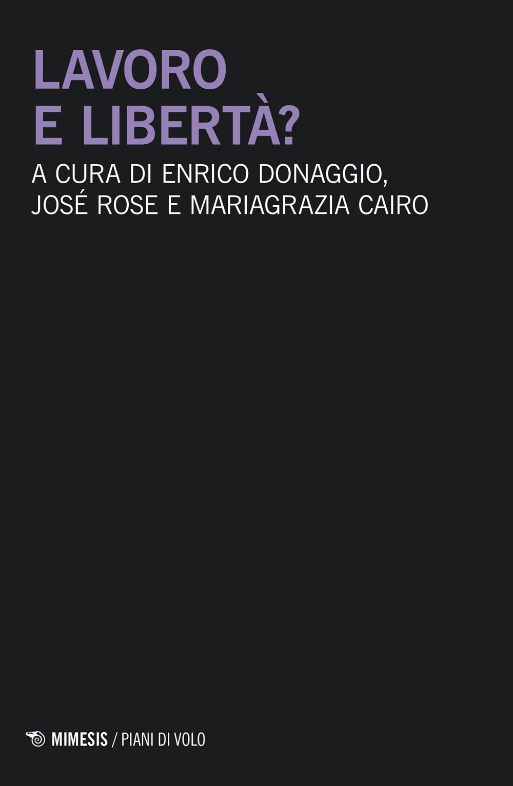 Lavoro E Libertà? - 4