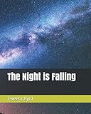 The Night is Falling