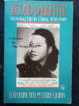 Paperback Second Daughter: Growing Up in China 1930-1949 Book