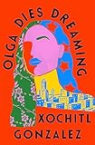 OLGA DIES DREAMING