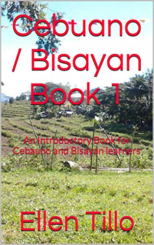 Cebuano Book 1: An Introductory Book for Cebauno Learners