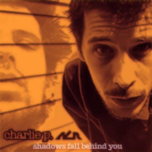 Play Shadows Fall Behind You by Charlie P. on Amazon Music