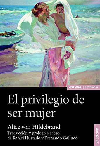 El privilegio de ser mujer (Astrolabio Familia)