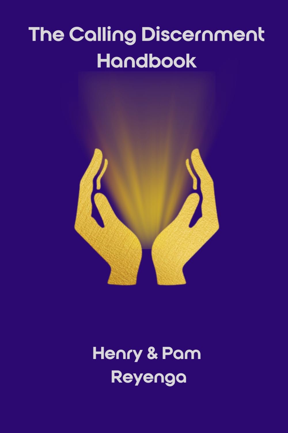 The Calling Discernment Handbook
