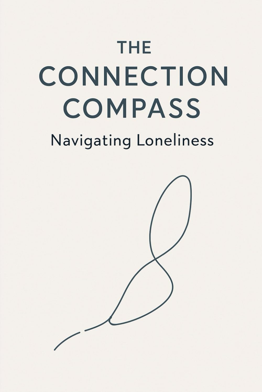 The Connection Compass: Navigating Loneliness
