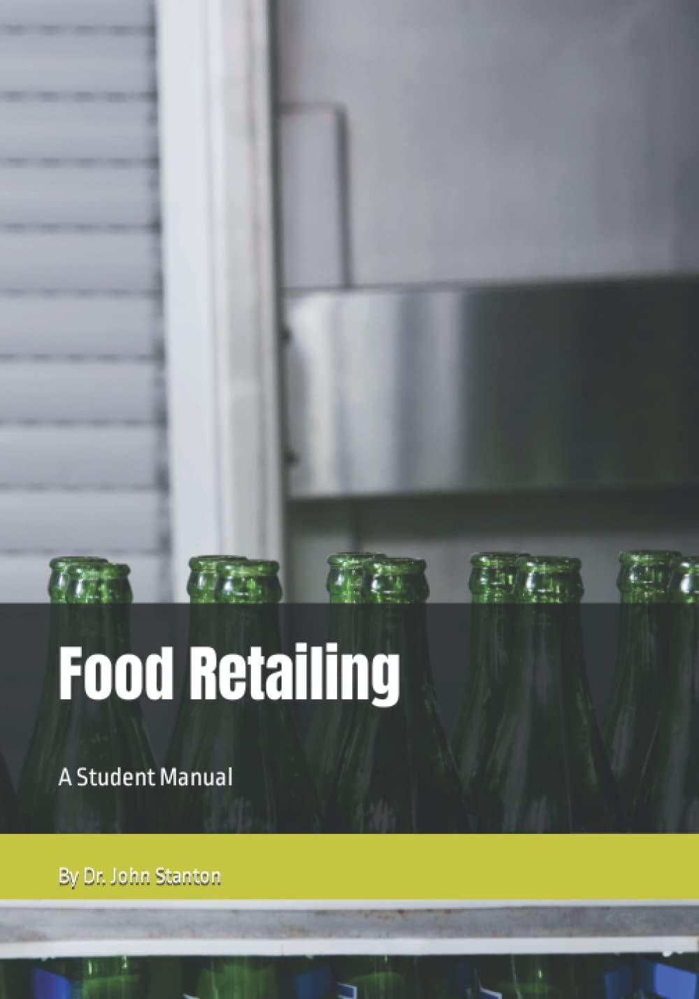 Food Retailing: A Student Manual