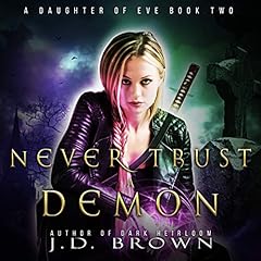 Never Trust a Demon Audiolibro Por J.D. Brown arte de portada