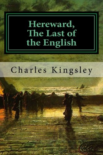 Hereward, The Last of the English 1534660224 Book Cover
