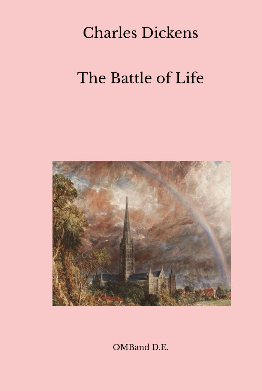 The Battle of Life: A Love Story (Unabridged Edition)