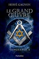 Le grand oeuvre (Vengeance, #2) 2897231211 Book Cover