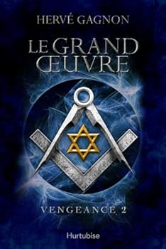 Le grand oeuvre (Vengeance, #2) - Book #2 of the Vengeance