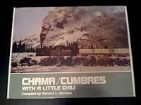 Chama/Cumbres: With A Little Chili (Narrow Gauge Collection) 0961665629 Book Cover