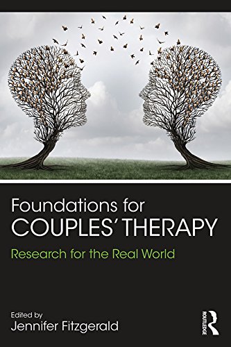 Foundations for Couples' Therapy: Research for the Real World      1st Edition, Kindle Edition