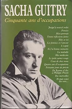 Paperback Sacha Guitry: Cinquante ans d'occupations (Omnibus) (French Edition) [French] Book