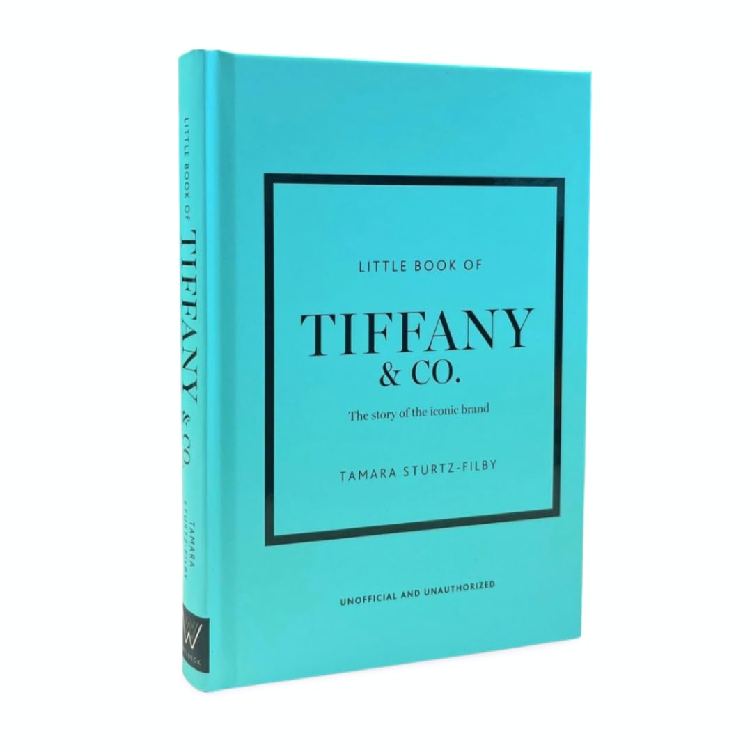 Little Book of Tiffany & Co.: The story of the iconic jewellery brand (Little Books of Fashion)