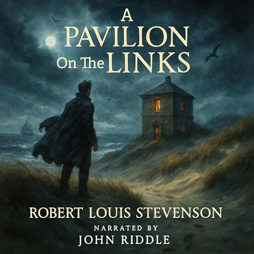Robert Louis Stevenson presents A Pavilion on the Links episode artwork