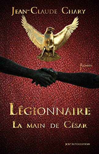 La main de César (Légionnaire t. 1) (French