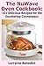 The Nuwave Oven Cookbook: 101 Delicious Recipes for the Countertop Connoisseur