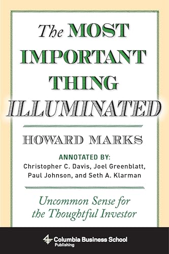 Portada de The Most Important Thing Illuminated: Uncommon Sense for the Thoughtful Investor