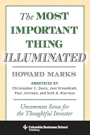 Book cover The Most Important Thing Illuminated: Uncommon Sense for the Thoughtful Investor
