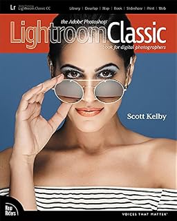 The Adobe Photoshop Lightroom Classic CC Book for Digital Photographers: Adobe PS Ltrm