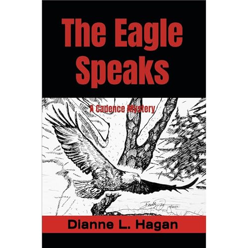 The Eagle Speaks Audiolibro Por Dianne L. Hagan arte de portada