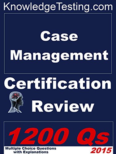 Case Management Certification Review (Certification in Case Management Book 1)