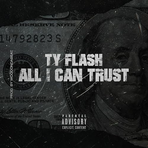 All I Can Trust de Ty Flash en Amazon Music Unlimited