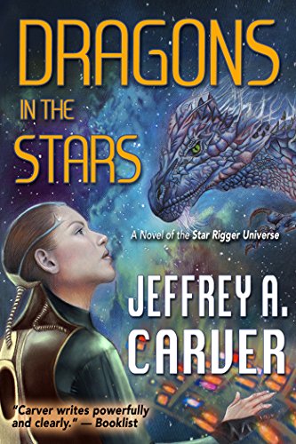 Dragons in the Stars: a Novel of the Star Rigger