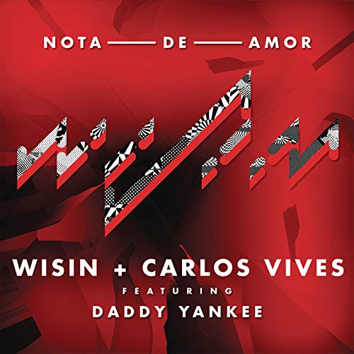 Wisin & Carlos Vives feat. Daddy Yankee