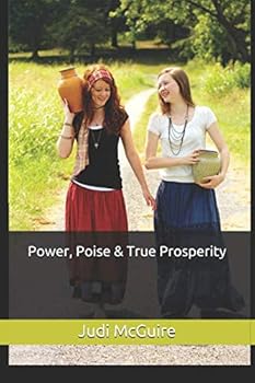 Paperback Power, Poise and True Prosperity Book