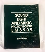 Sound, Light, and Music: Projects for the Lm3909 0830638024 Book Cover