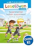 Leselöwen 2. Klasse - Superstürmer halten zusammen!: Die Nr. 1 für den Leseerfolg - Mit Leselernschrift ABeZeh - Erstlesebuch für Kinder ab 7 Jahren