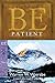 Be Patient (Job): Waiting on God in Difficult Times (The BE Series Commentary)