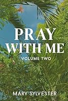 Pray With Me - Volume Two: A Daily Guide to Find Peace and Strength B0G3B2L18K Book Cover