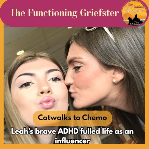 『Episode 6: From Catwalks to chemo. Leah’s brave ADHD fuelled life as an influencer』のカバーアート