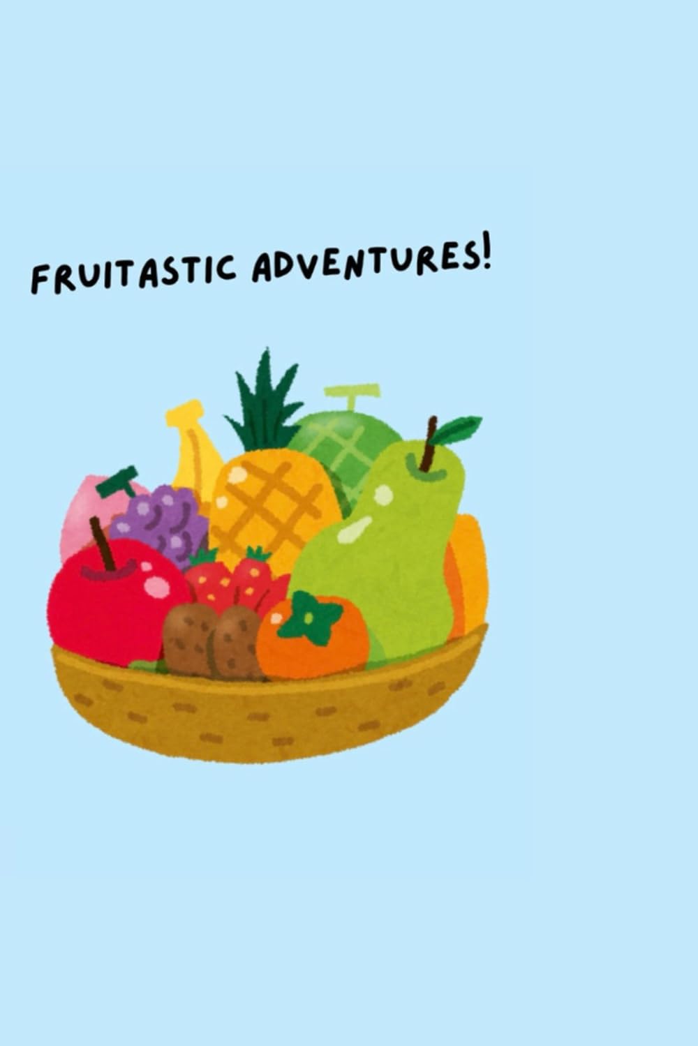 Fruitastic Adventures !: Fruits Coloring Book
