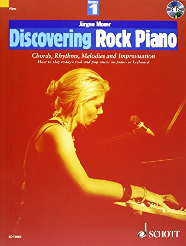 Discovering Rock Piano - Volume 1: Chords, Rhythms, Melodies and Improvisation