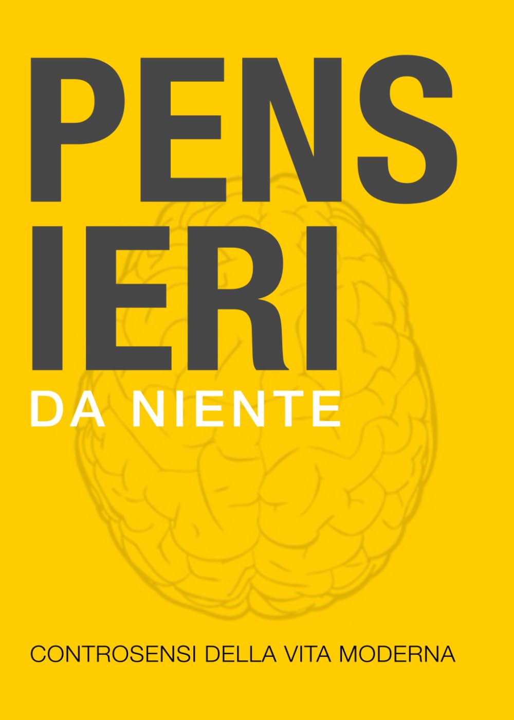 Pensieri da niente: controsensi della vita moderna